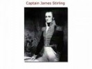 10 Facts about Captain James Stirling